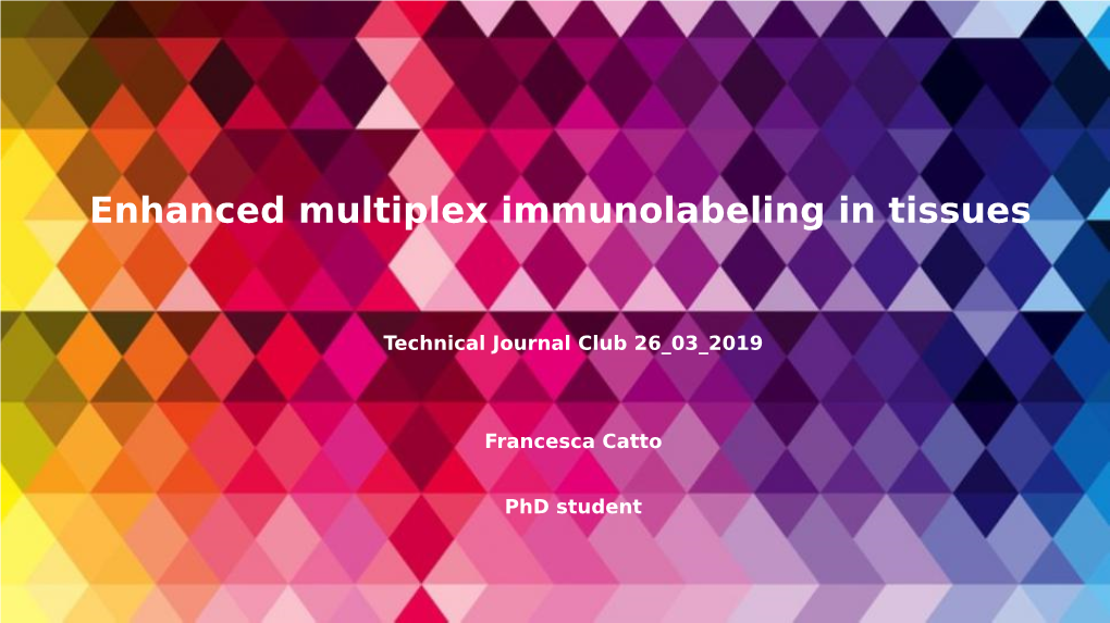 Enhanced Multiplex Immunolabeling in Tissues