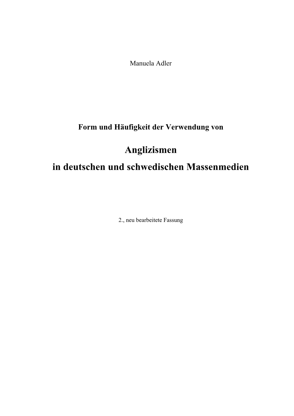 Anglizismen in Deutschen Und Schwedischen Massenmedien