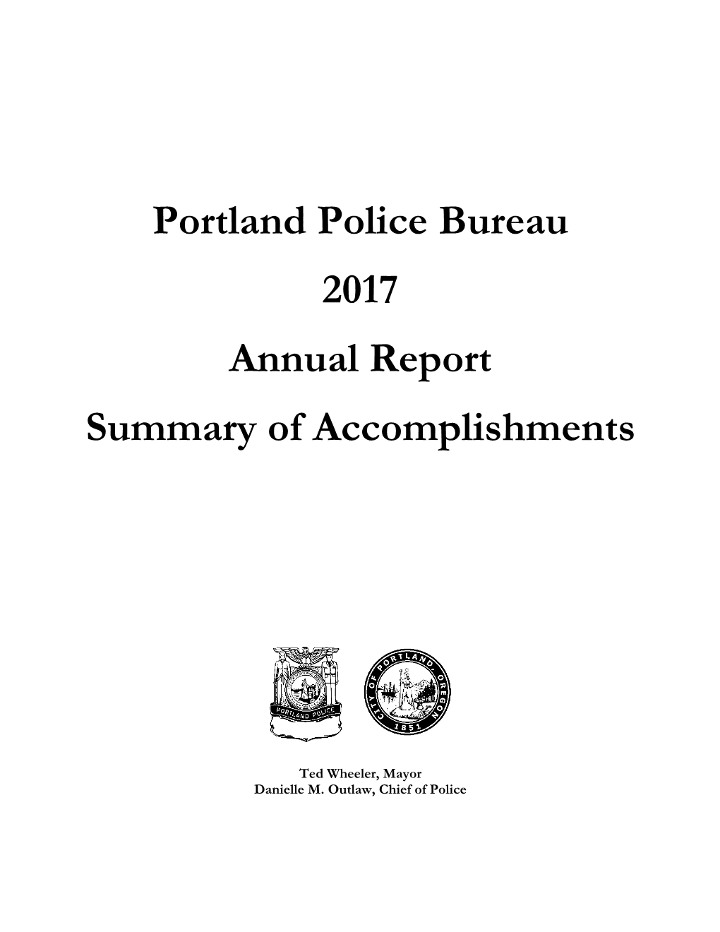 Portland Police Bureau 2017 Annual Report Summary of Accomplishments