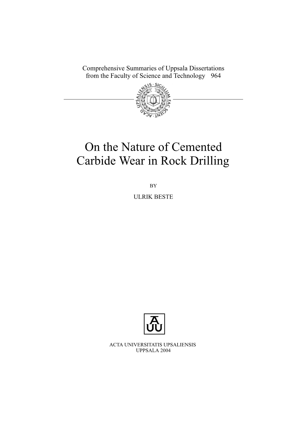 On the Nature of Cemented Carbide Wear in Rock Drilling