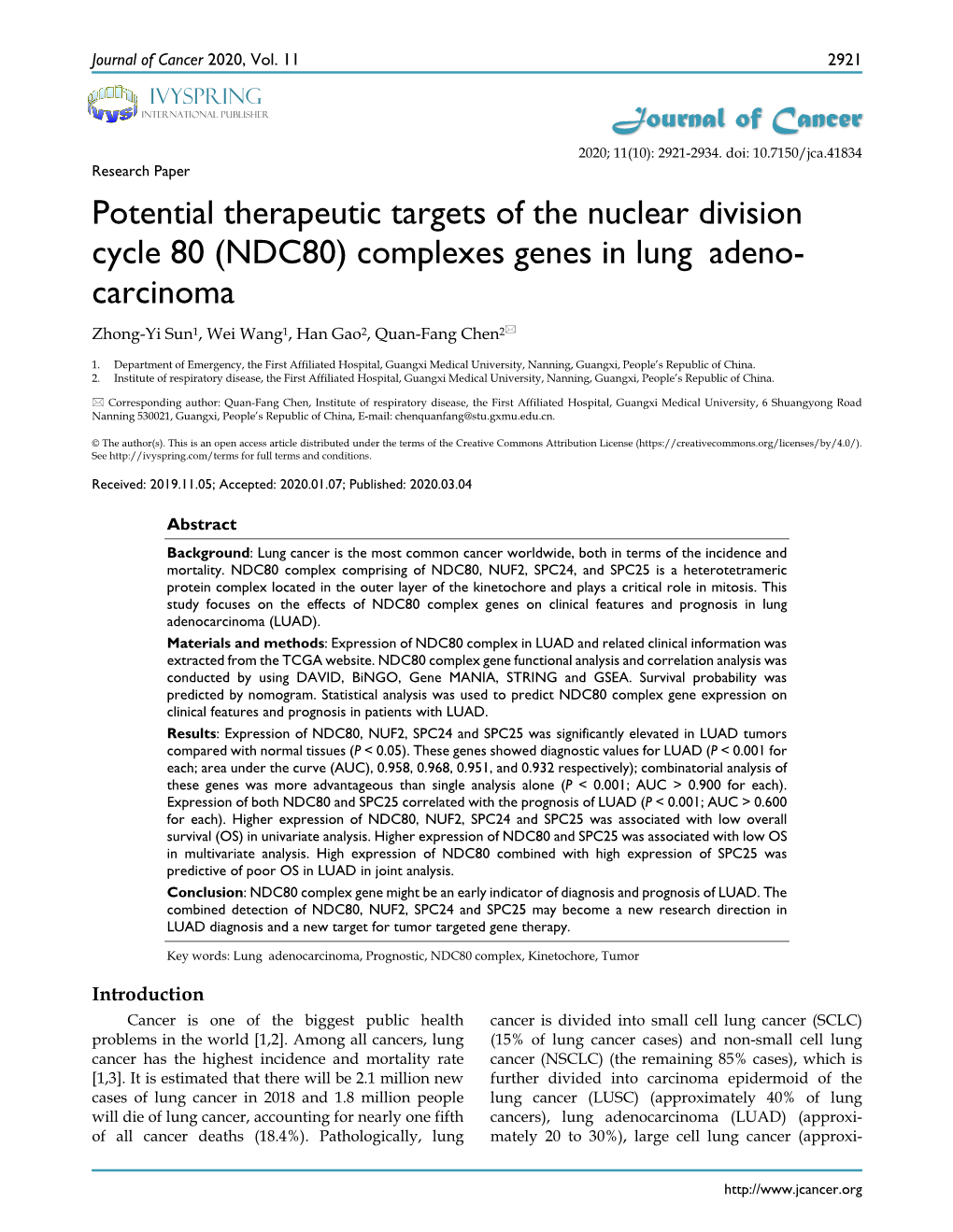 (NDC80) Complexes Genes in Lung Adeno- Carcinoma Zhong-Yi Sun1, Wei Wang1, Han Gao2, Quan-Fang Chen2