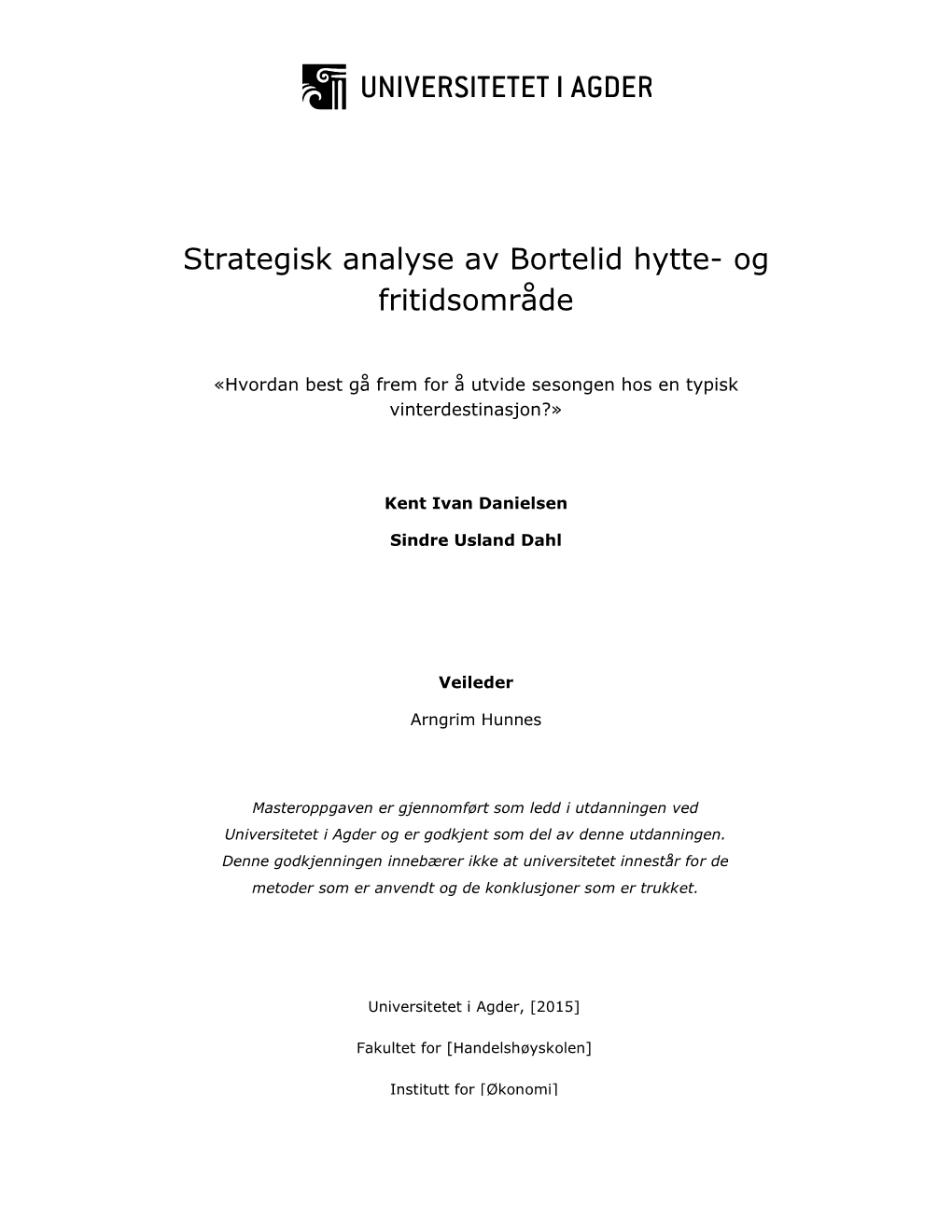 Strategisk Analyse Av Bortelid Hytte- Og Fritidsområde