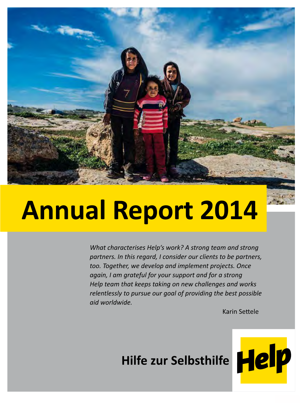 Help Annual Report 2014 in My Letter Box Soon, Even If I’Ll Hold It up with a Smile.” Warm Regards