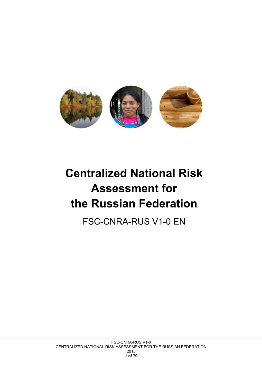 CENTRALIZED NATIONAL RISK ASSESSMENT for the RUSSIAN FEDERATION 2015 – 1 of 79 –