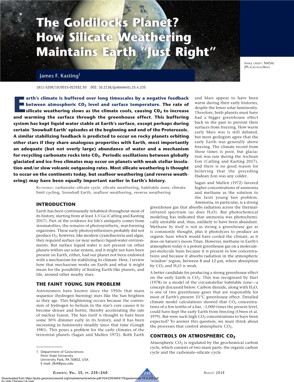 The Goldilocks Planet? How Silicate Weathering Maintains Earth “Just Right”