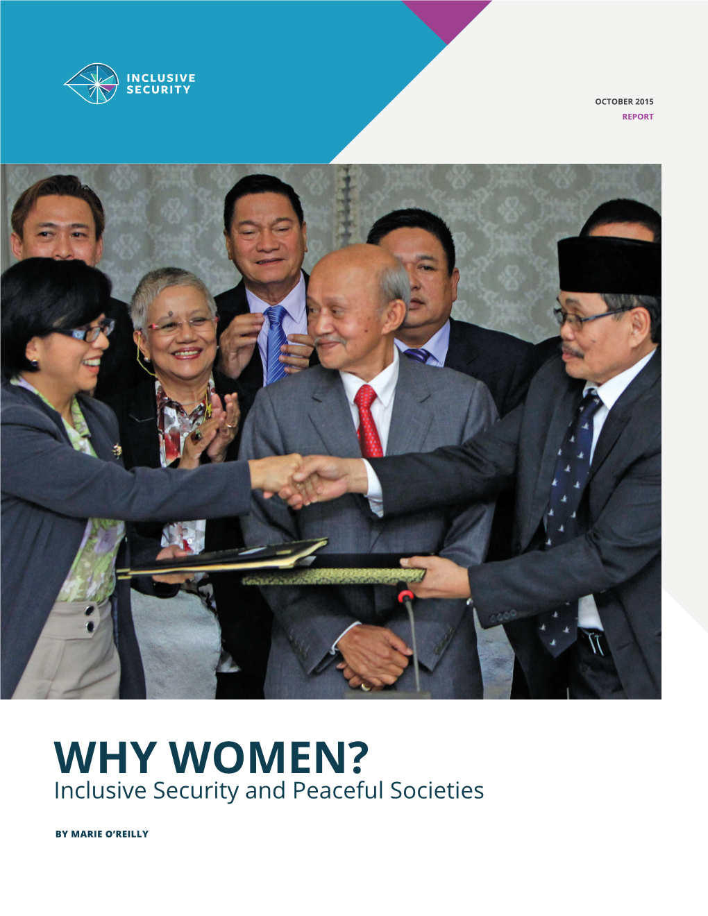 WHY WOMEN? Inclusive Security and Peaceful Societies