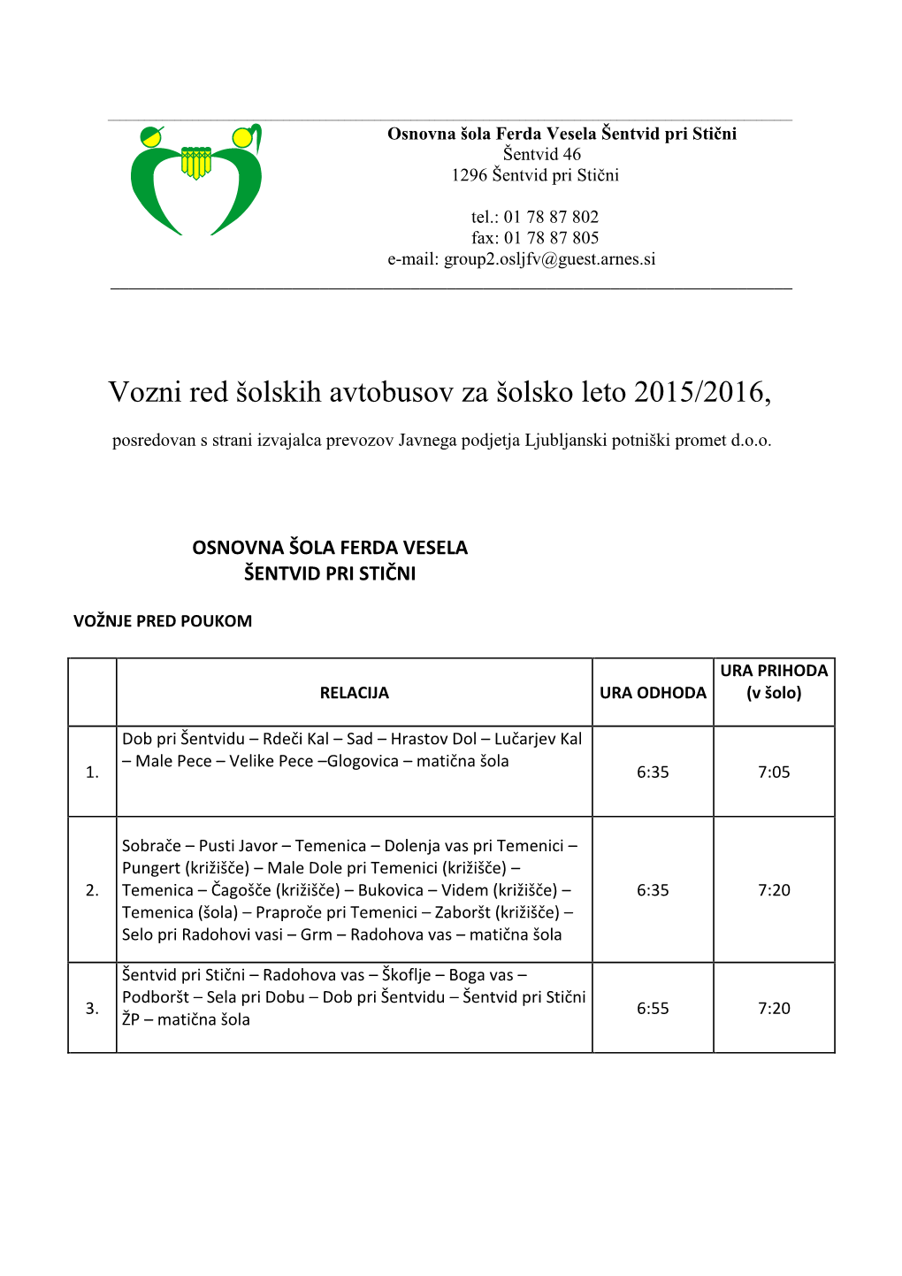 Vozni Red Šolskih Avtobusov Za Šolsko Leto 2015/2016