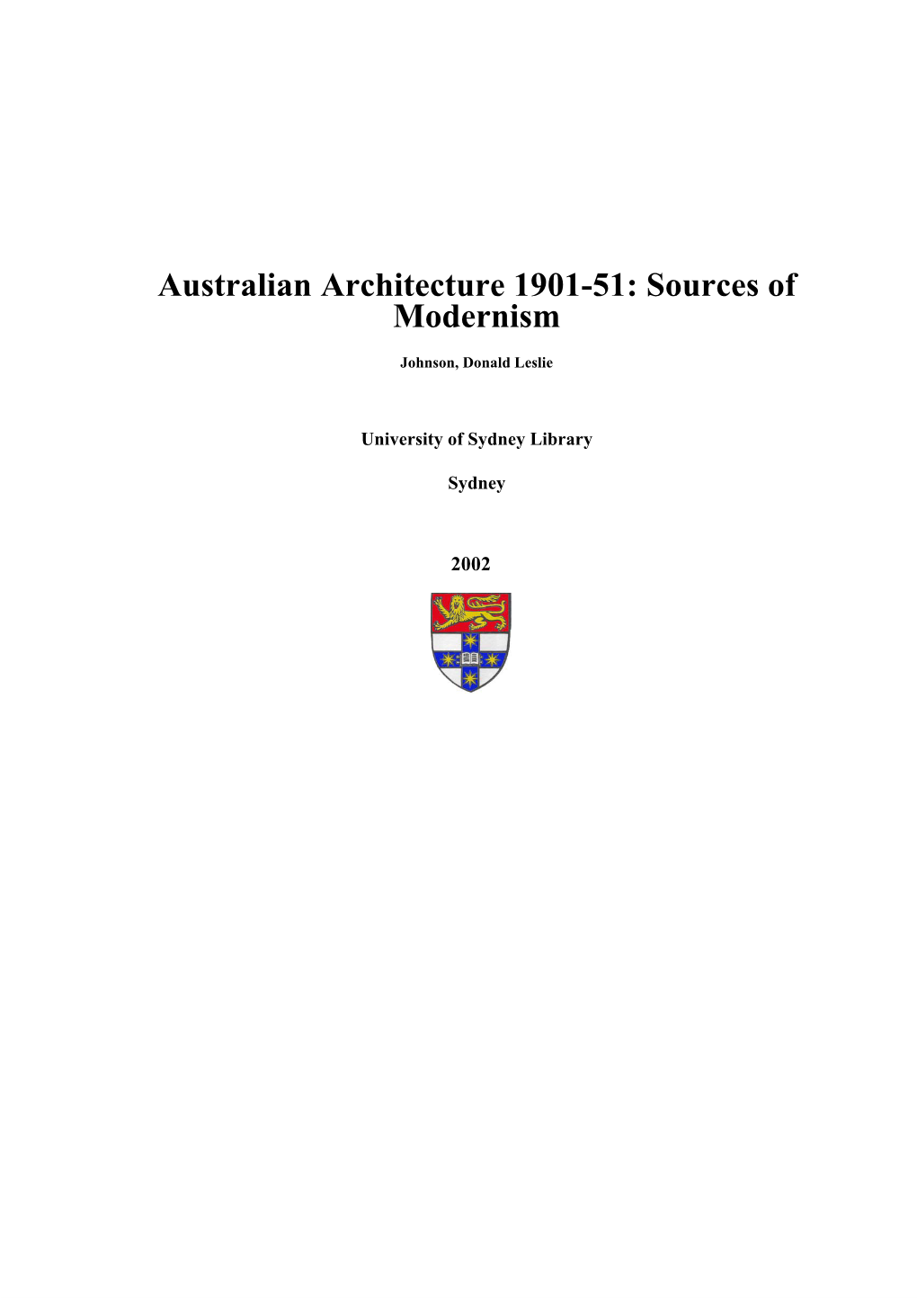 Australian Architecture 1901-51: Sources of Modernism