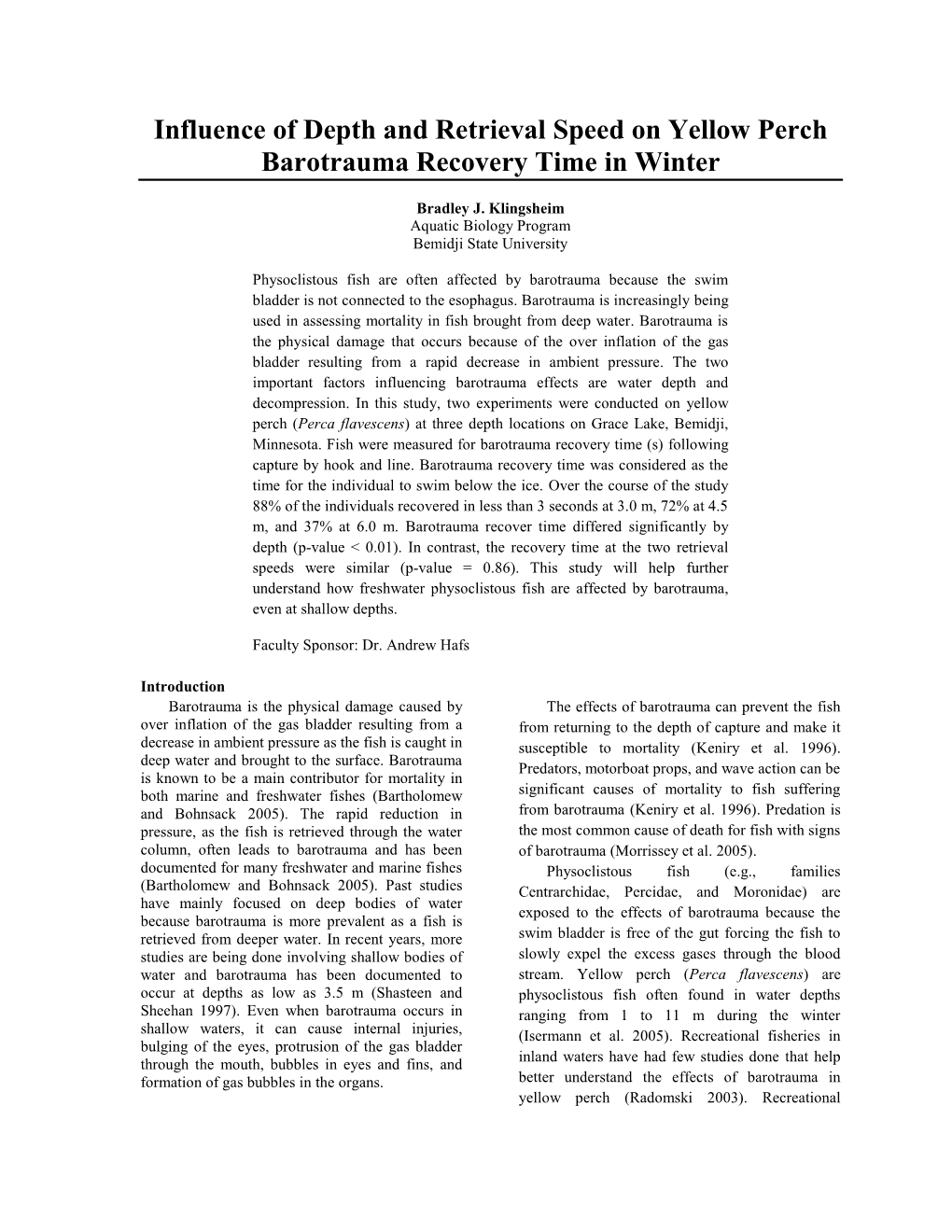 Influence of Depth and Retrieval Speed on Yellow Perch Barotrauma Recovery Time in Winter