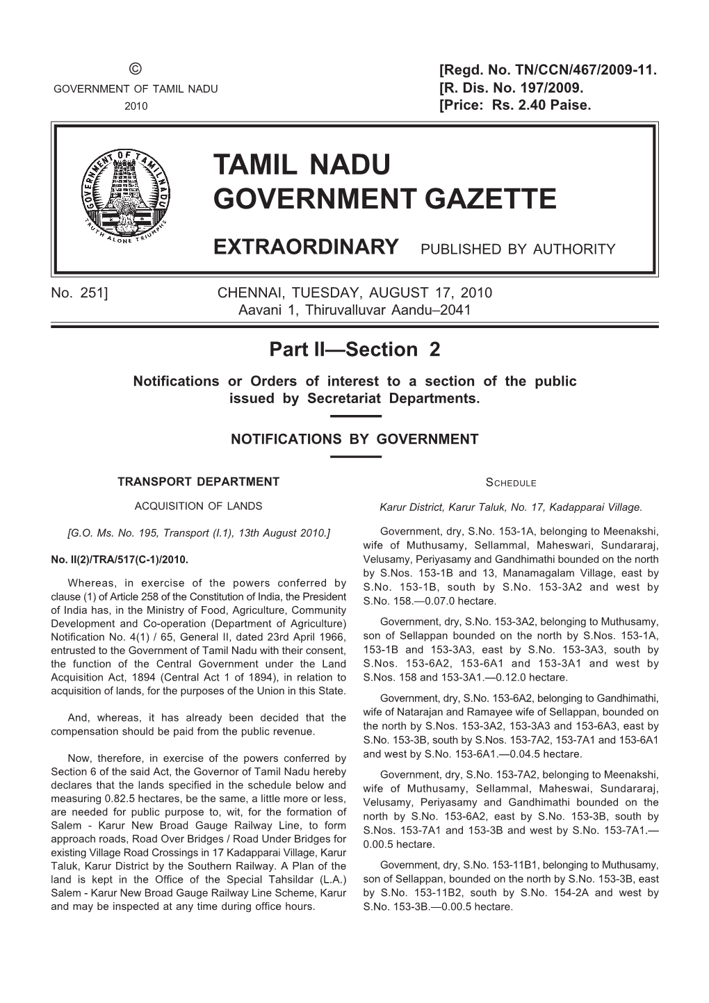 251] CHENNAI, TUESDAY, AUGUST 17, 2010 Aavani 1, Thiruvalluvar Aandu–2041