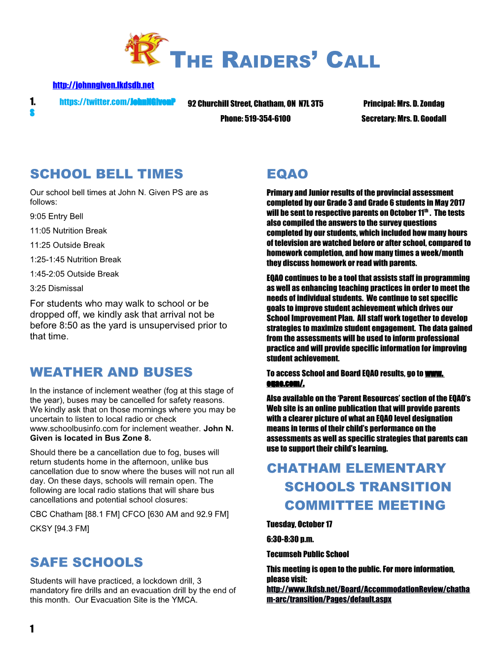 Our School Bell Times at John N. Given PS Are As Follows