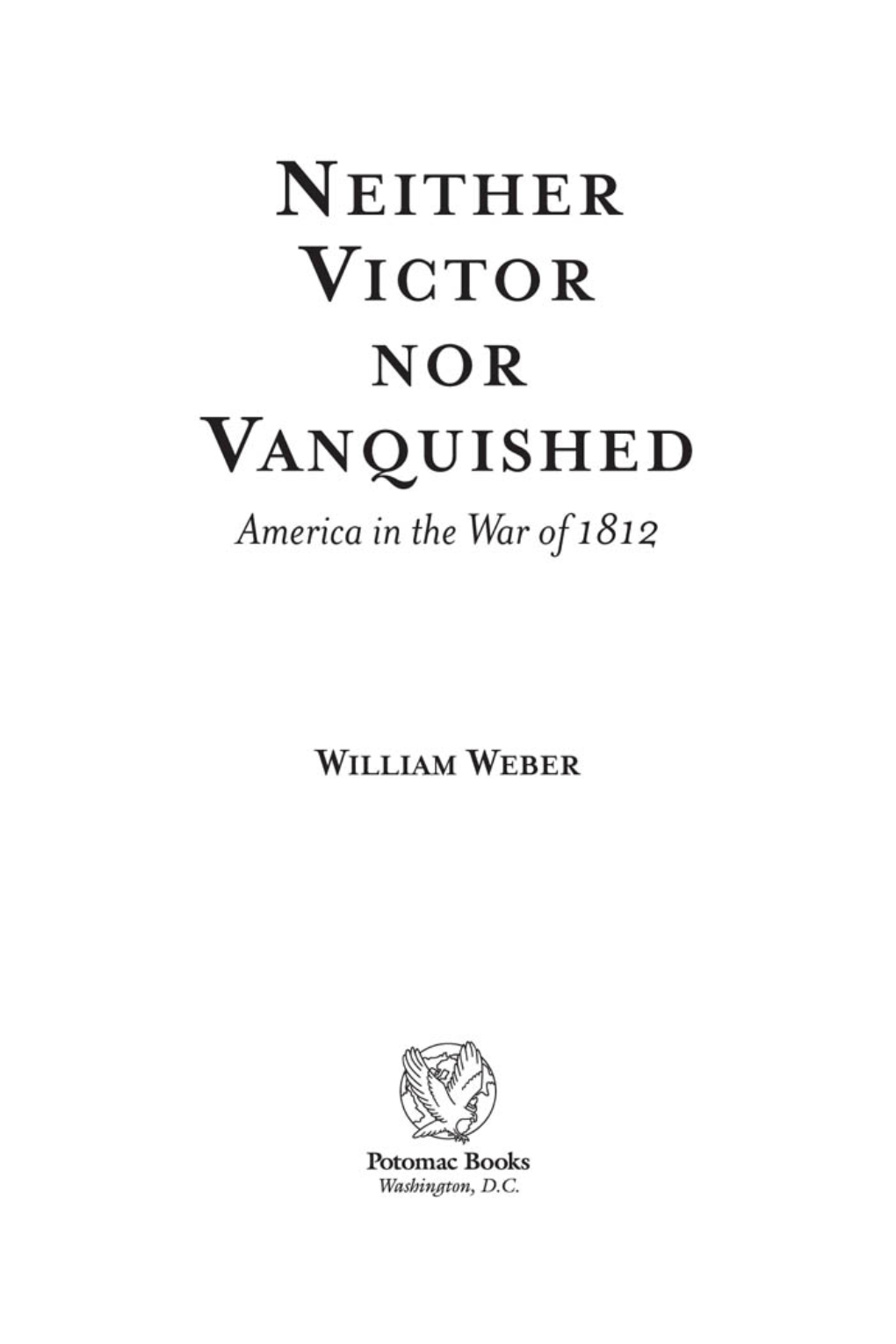 Neither Victor Nor Vanquished: America in the War of 1812