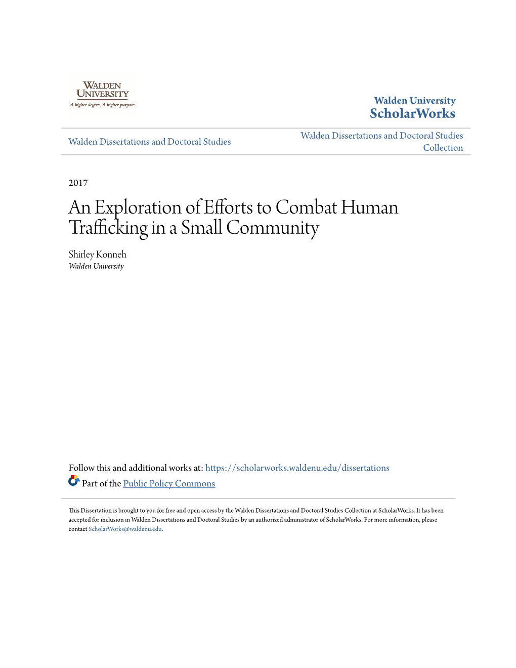 An Exploration of Efforts to Combat Human Trafficking in a Small Community Shirley Konneh Walden University