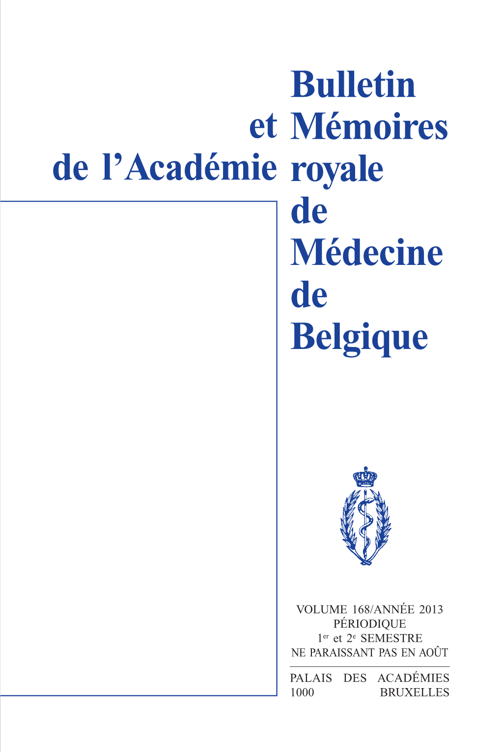 Bulletin Mémoires Royale De Médecine De Belgique Et De L'académie