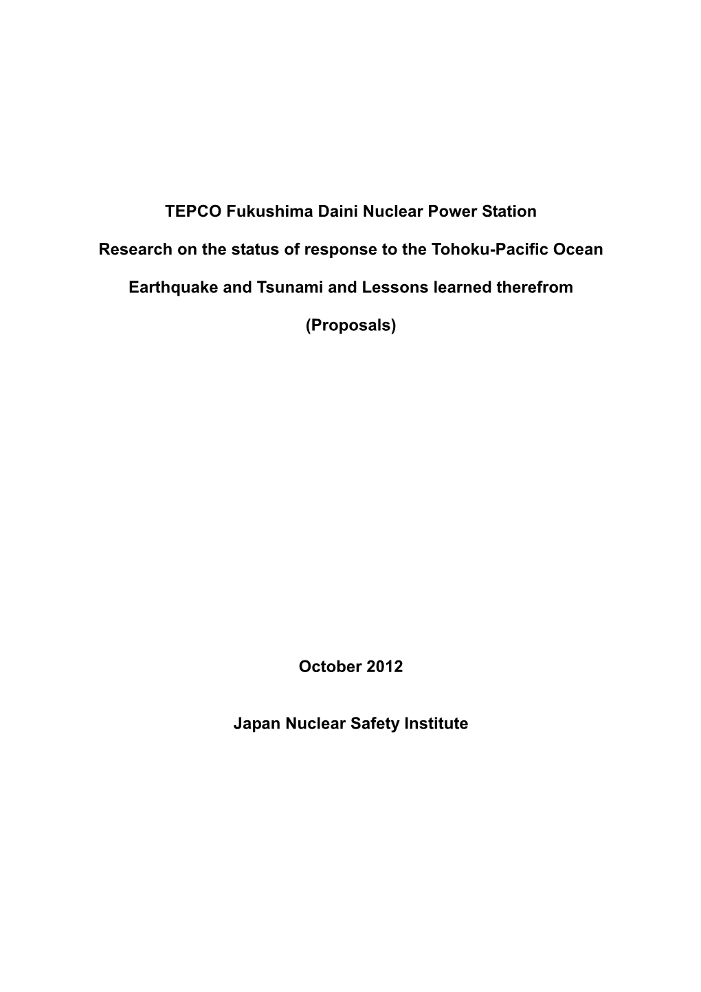 TEPCO Fukushima Daini Nuclear Power Station Research on the Status of Response to the Tohoku-Pacific Ocean Earthquake and Tsunam