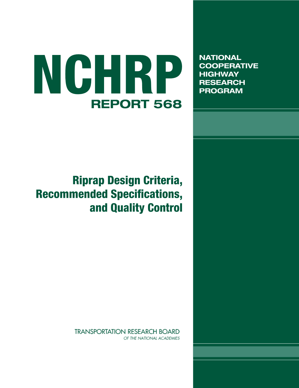 NCHRP Report 568 – Riprap Design Criteria, Recommended