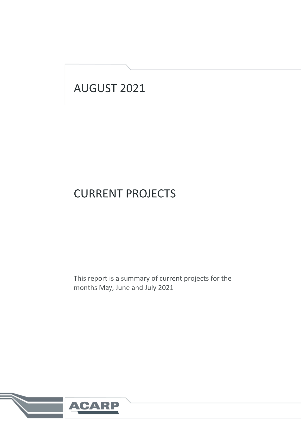 ACARP Current Projects Report August 2021 Underground Projects