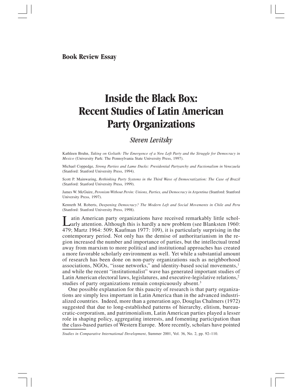 Inside the Black Box: Recent Studies of Latin American Party Organizations Steven Levitsky