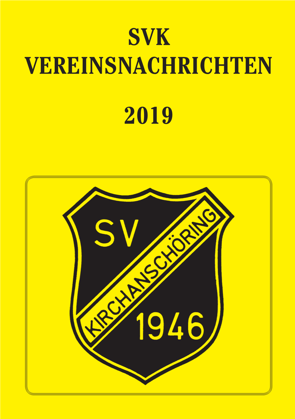 Svk Vereinsnachrichten 2019