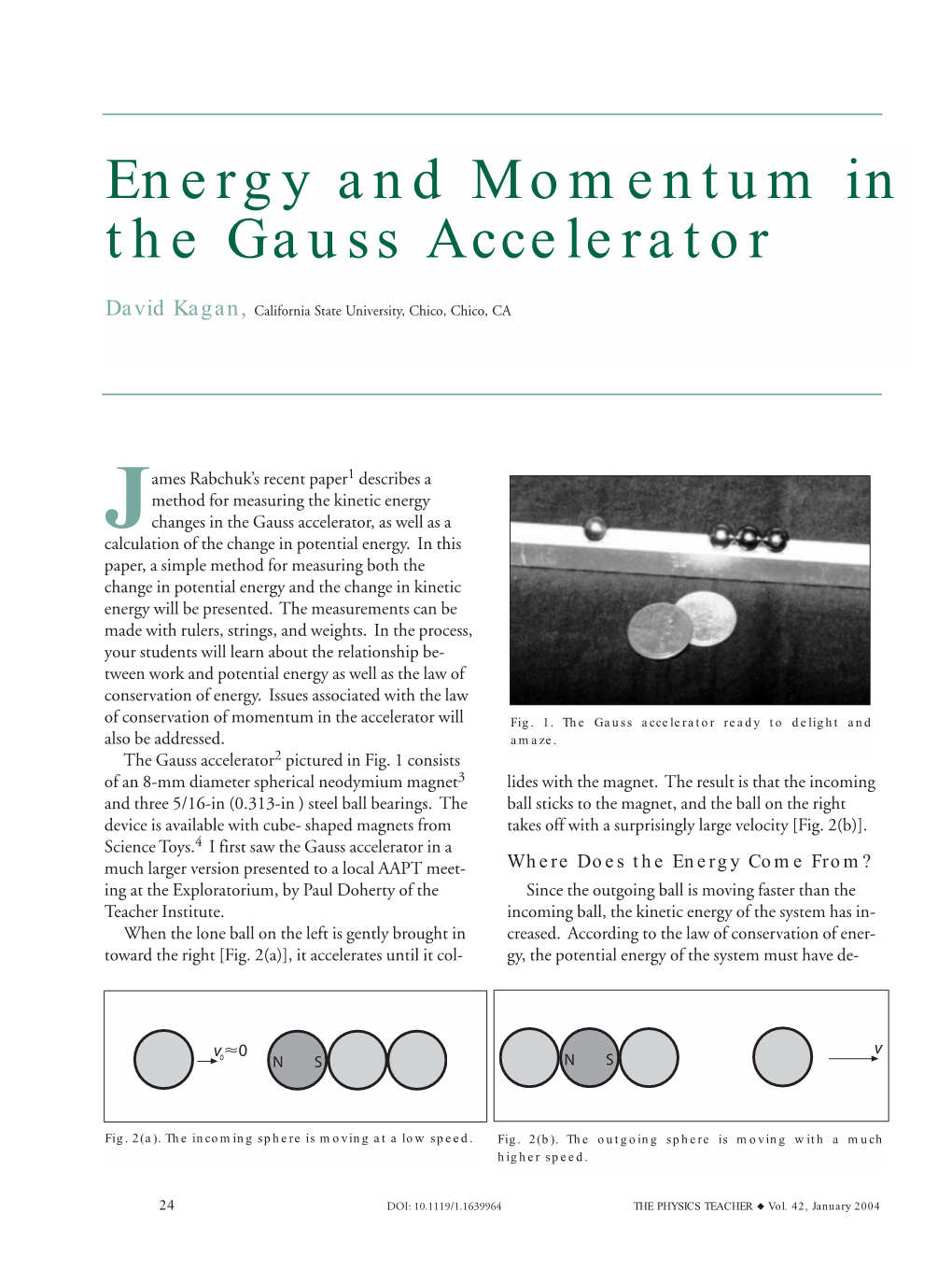 Energy and Momentum in the Gauss Accelerator