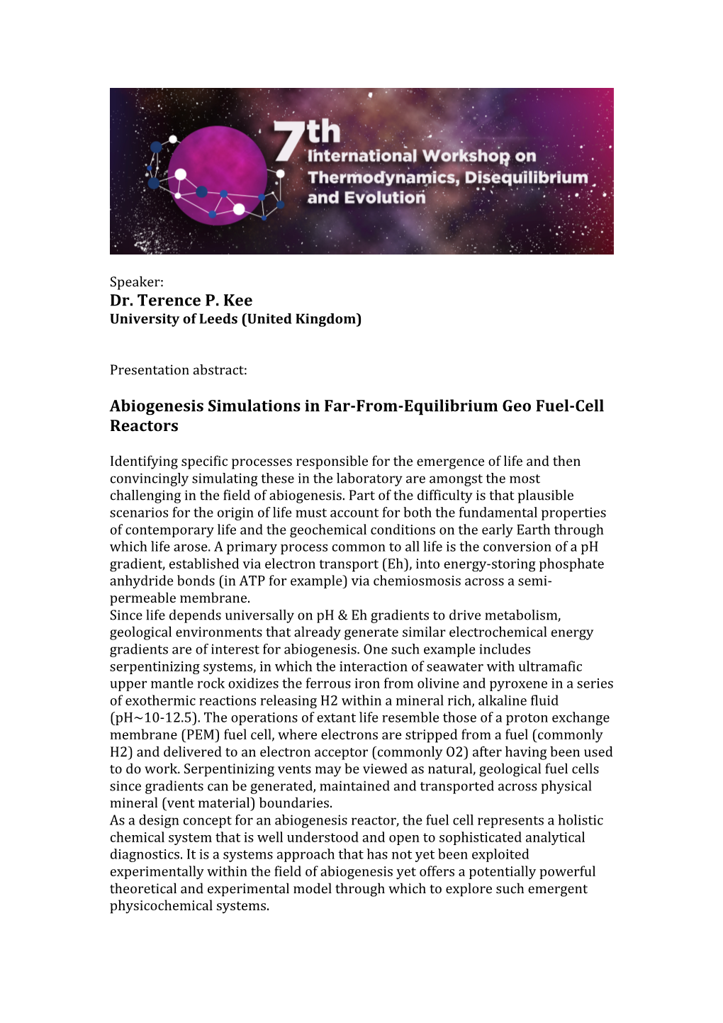 Dr. Terence P. Kee Abiogenesis Simulations In