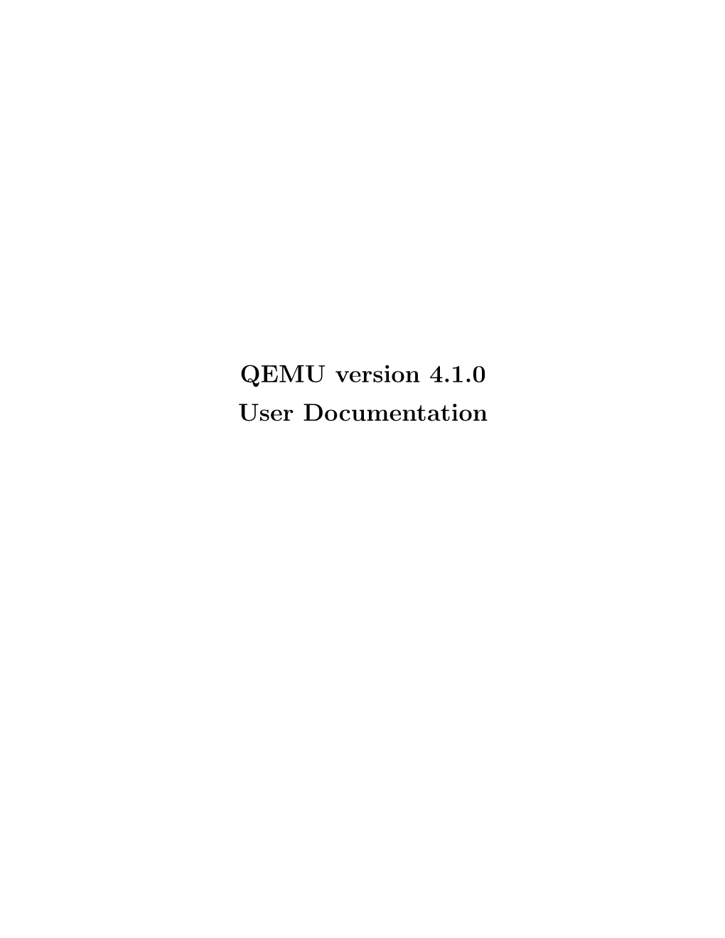 QEMU Version 4.1.0 User Documentation I