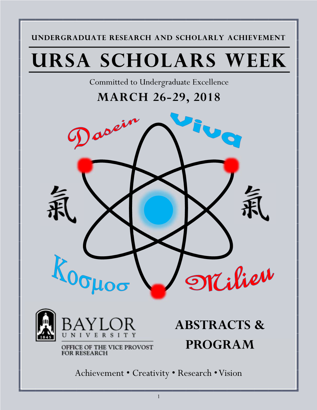 URSA SCHOLARS WEEK Committed to Undergraduate Excellence MARCH 26-29, 2018
