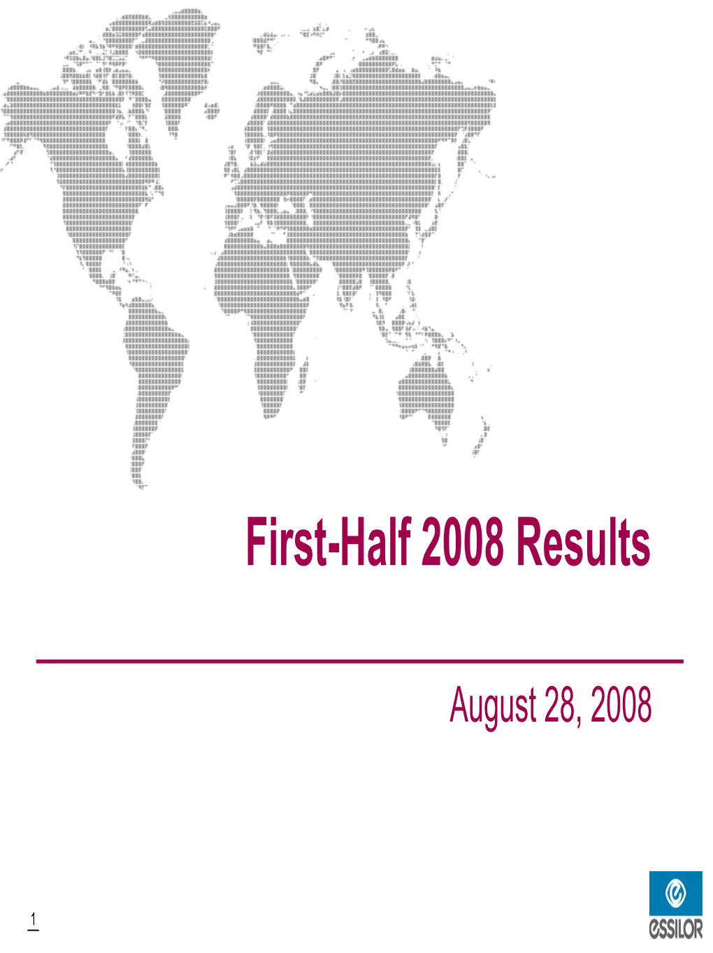 H1 2008 H1 2007(2) % Change