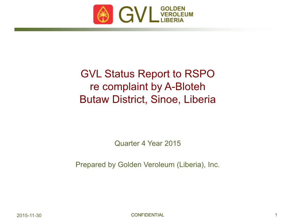 GVL Status Report to RSPO Re Complaint by A-Bloteh Butaw District, Sinoe, Liberia