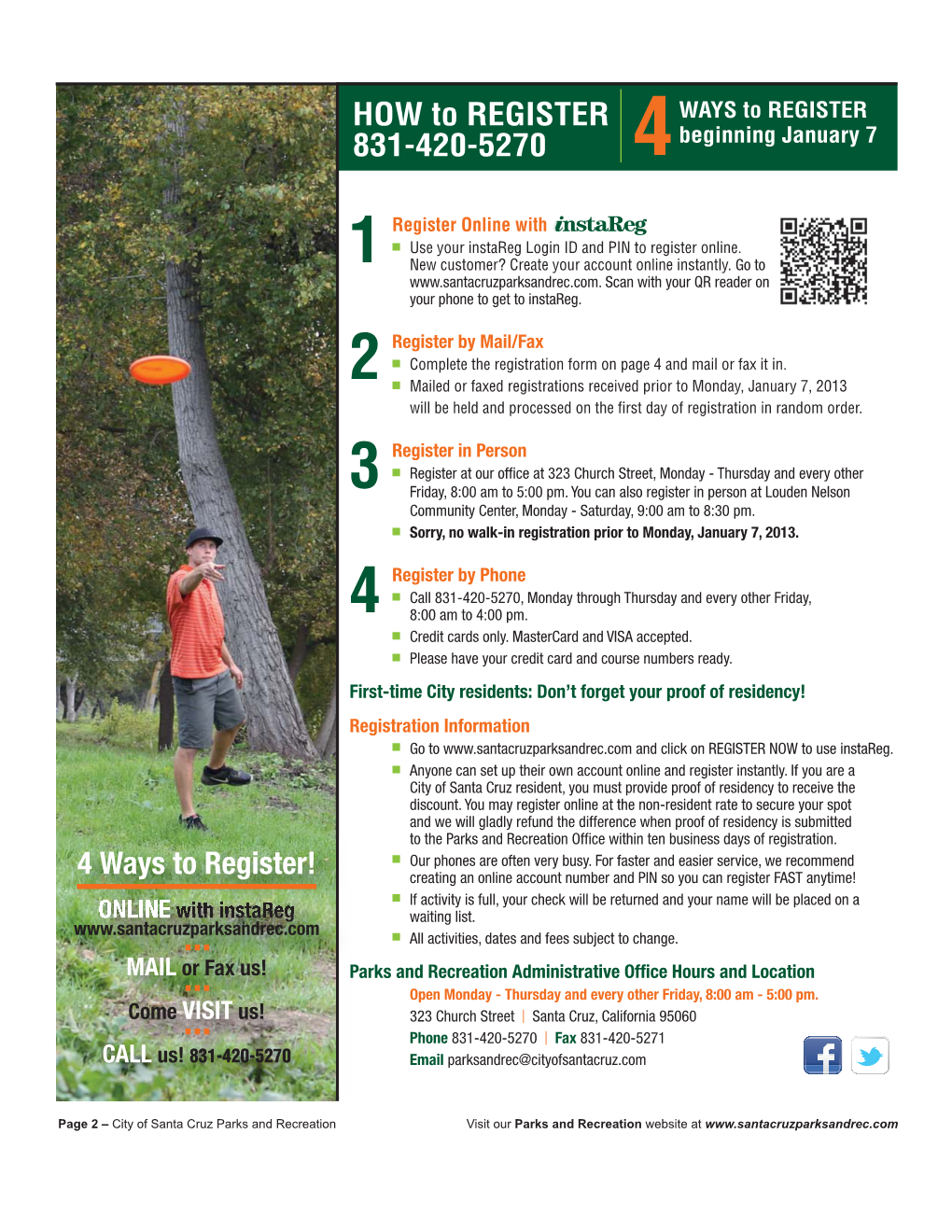 Page 2 – City of Santa Cruz Parks and Recreation Visit Our Parks and Recreation Website at Table of Contents & Policies