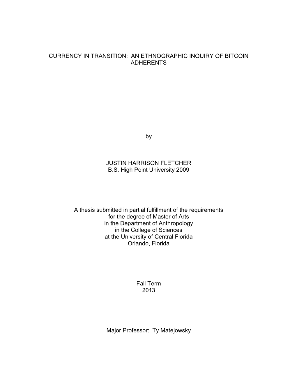 Currency in Transition: an Ethnographic Inquiry of Bitcoin Adherents