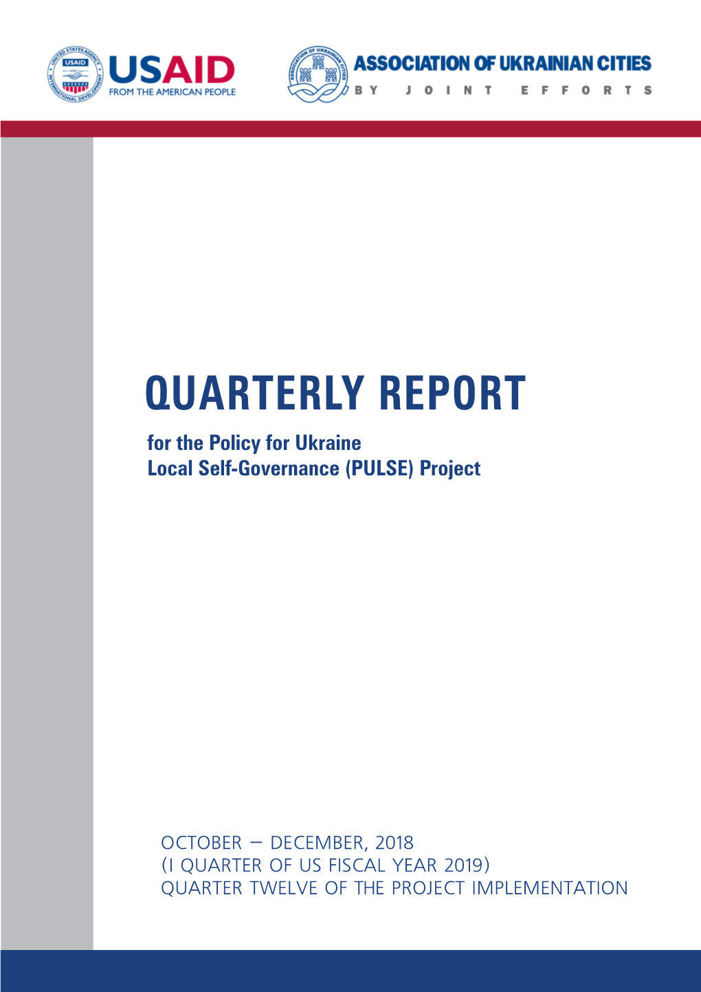 QUARTERLY REPORT for the Policy for Ukraine Local Self-Governance (PULSE) Project