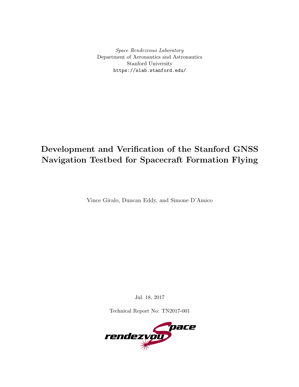 Development and Verification of the Stanford GNSS Navigation Testbed