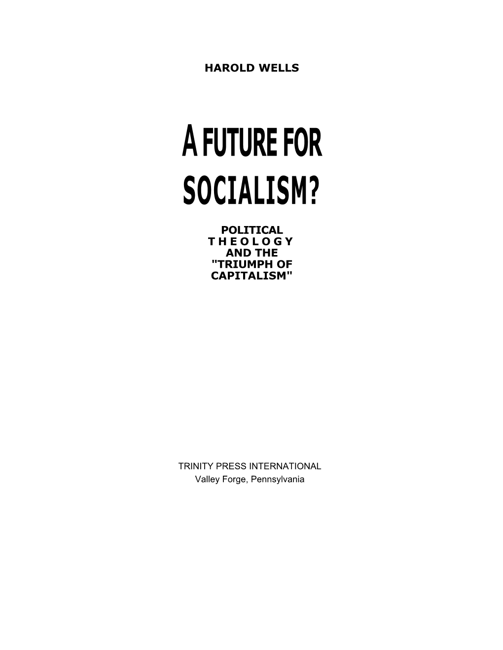 A Future for Socialism?