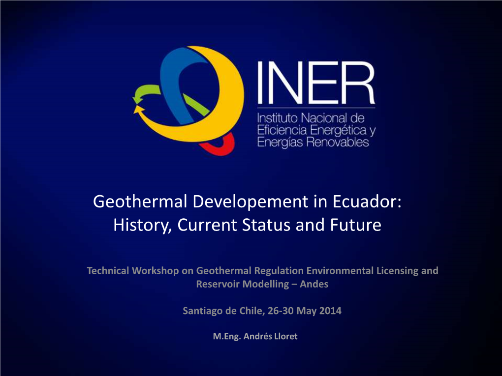 Geothermal Developement in Ecuador: History, Current Status and Future