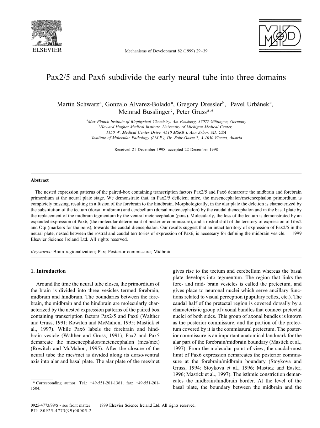 Pax2/5 and Pax6 Subdivide the Early Neural Tube Into Three Domains