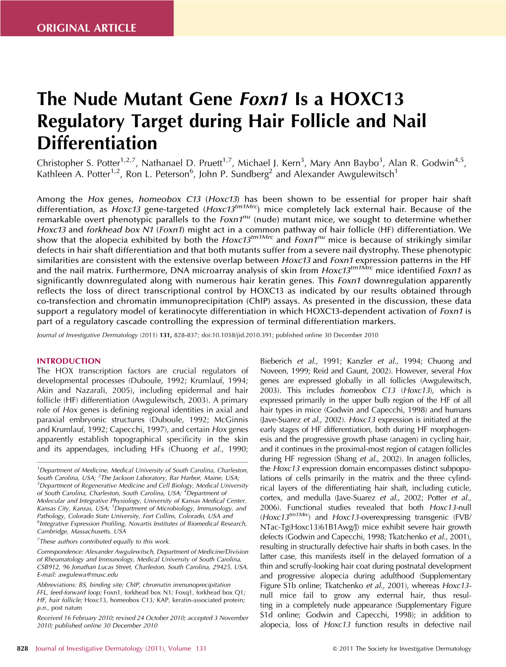 The Nude Mutant Gene Foxn1 Is a HOXC13 Regulatory Target During Hair Follicle and Nail Differentiation Christopher S