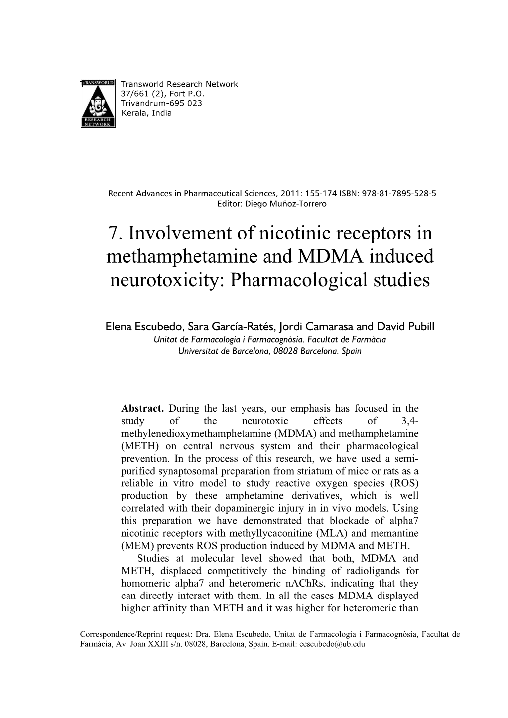 7. Involvement of Nicotinic Receptors in Methamphetamine and MDMA Induced Neurotoxicity: Pharmacological Studies