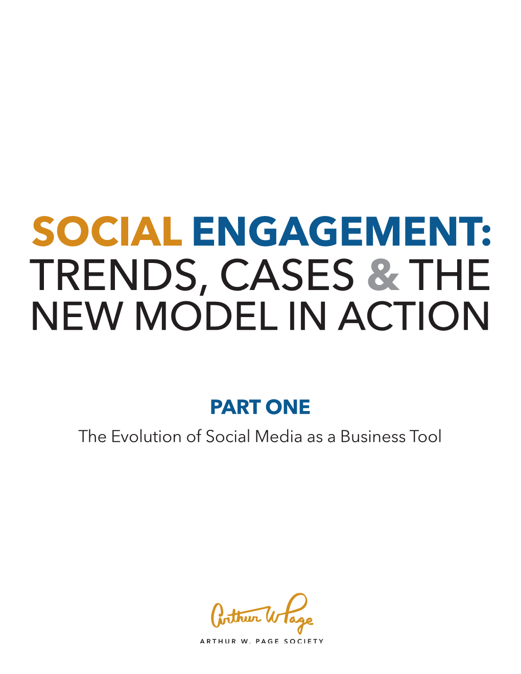 Social Engagement: Trends, Cases & the New Model in Action