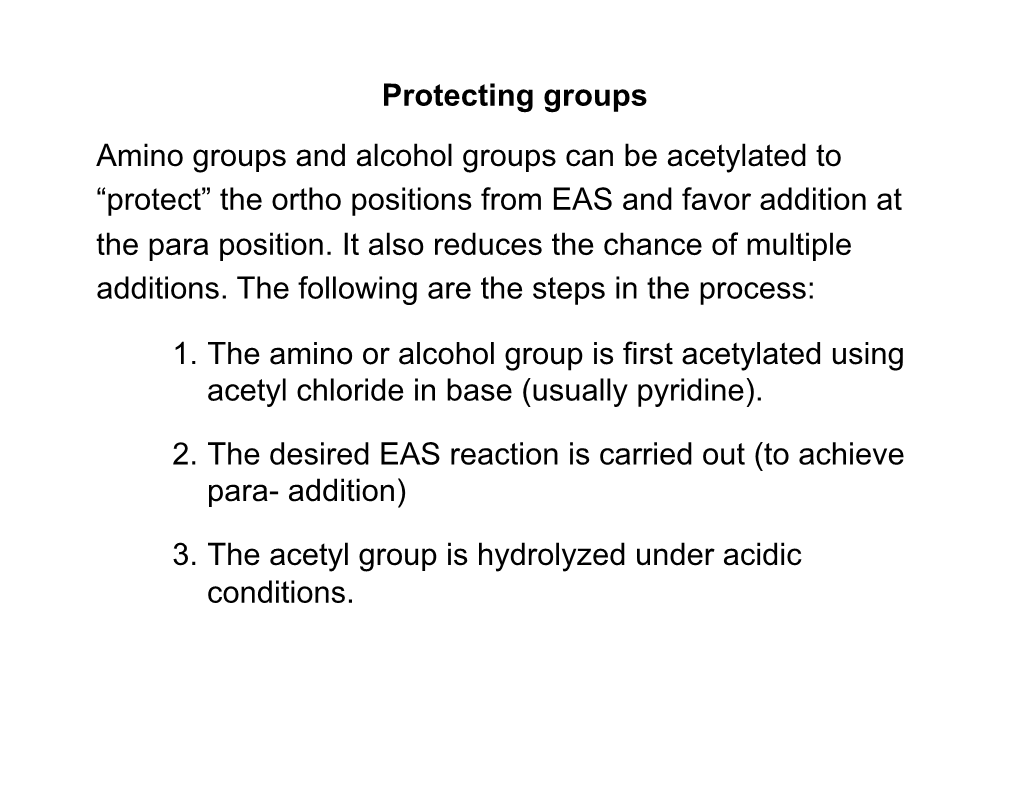 Amino Groups and Alcohol Groups Can Be Acetylated to “Protect” the Ortho Positions from EAS and Favor Addition at the Para Position