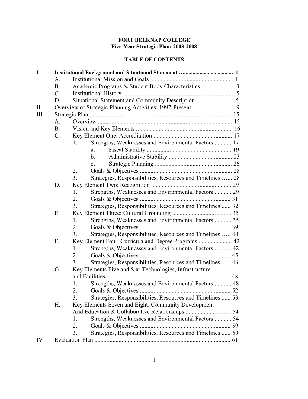 1 A. Institutional Mission and Goals