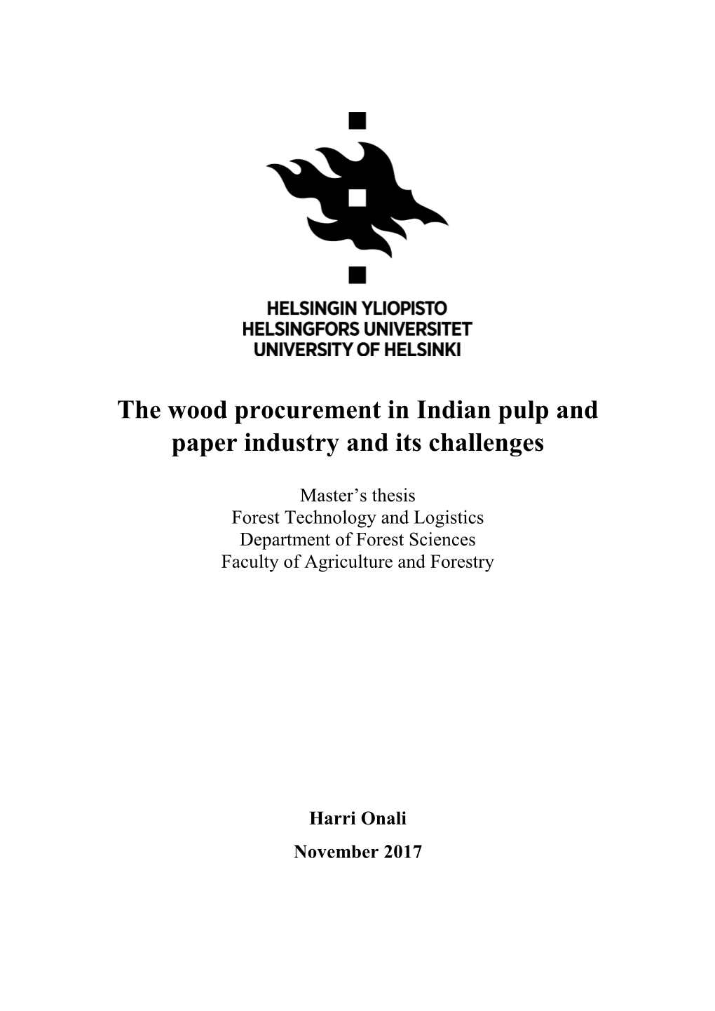 The Wood Procurement in Indian Pulp and Paper Industry and Its Challenges