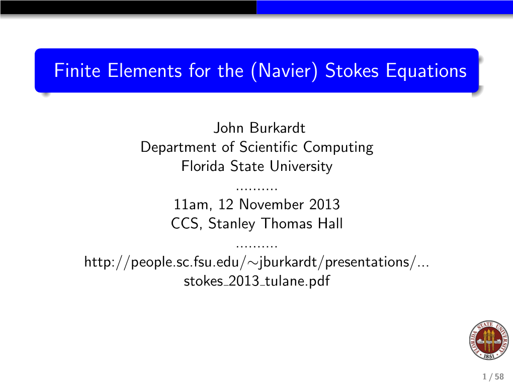 Finite Elements for the (Navier) Stokes Equations