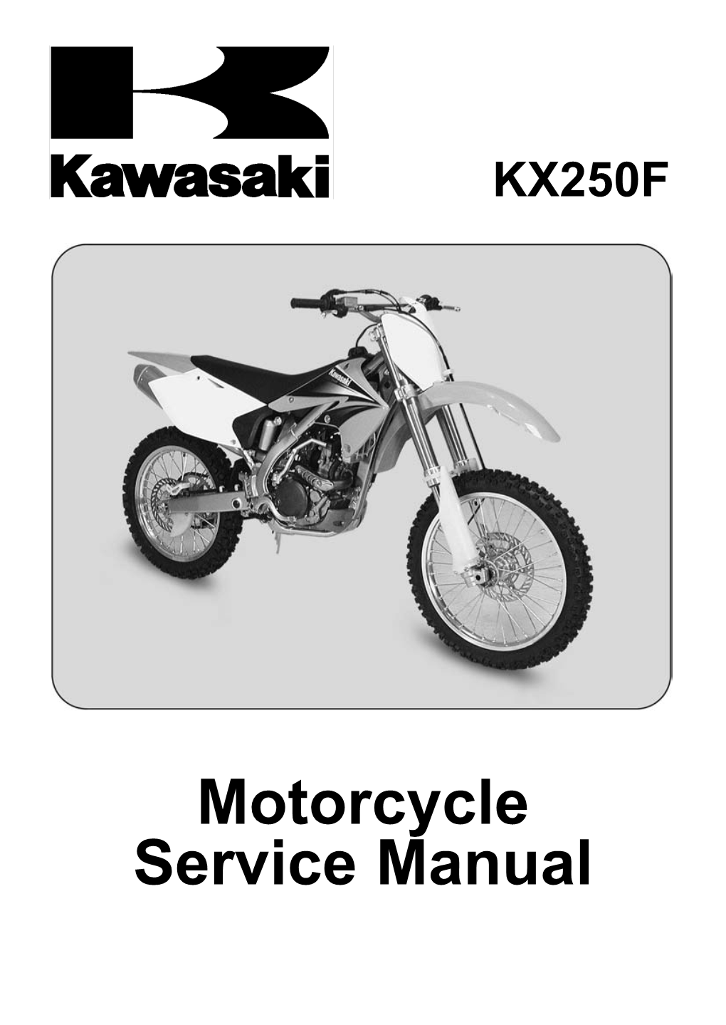 KX250F Motorcycle Service Manual