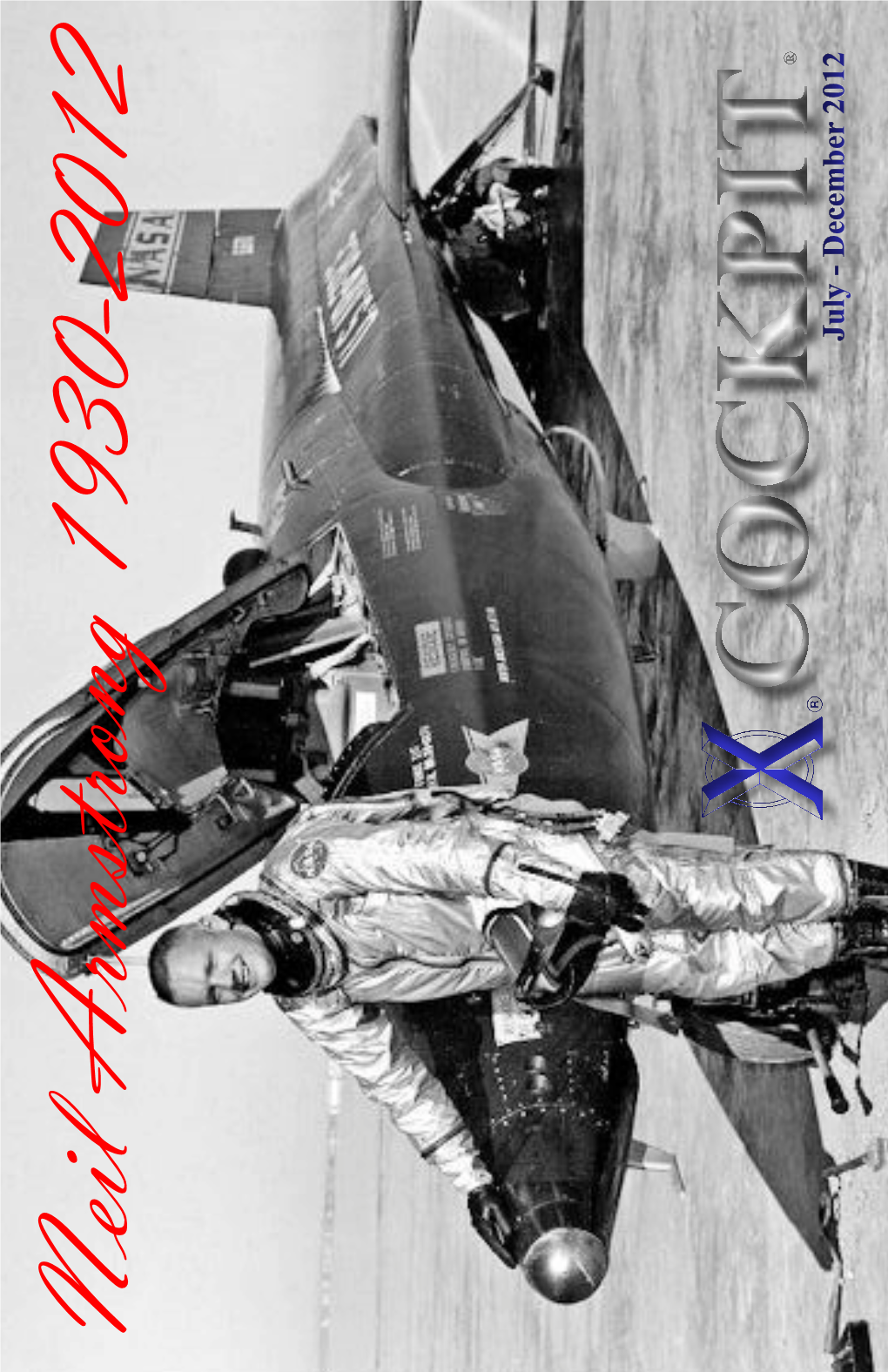 Neil Armstrong 1930-2012 July - December 2012 1 the SOCIETY of EXPERIMENTAL TEST PILOTS BOARD of DIRECTORS President