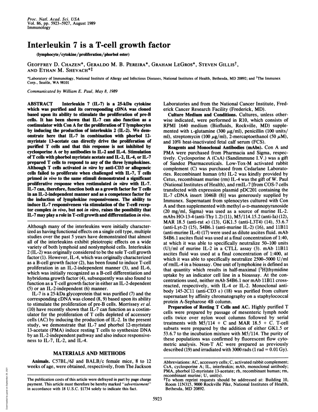 Interleukin 7 Is a T-Cell Growth Factor (Lymphocyte/Cytokine/Proliferation/Phorbol Ester) GEOFFREY D