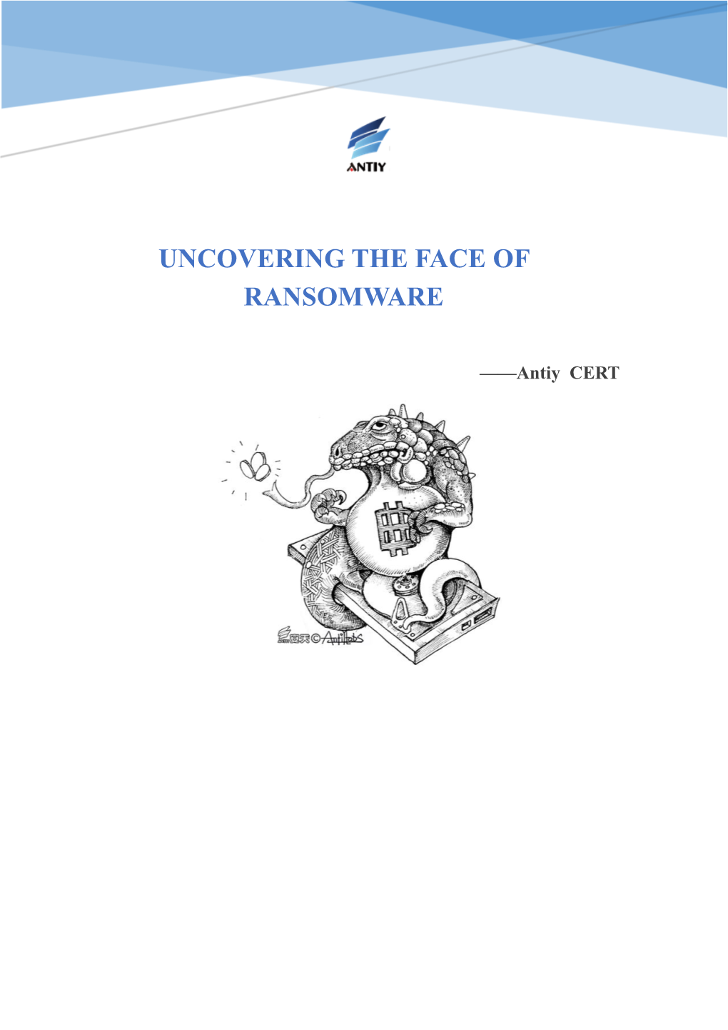 Uncovering the Face of Ransomware