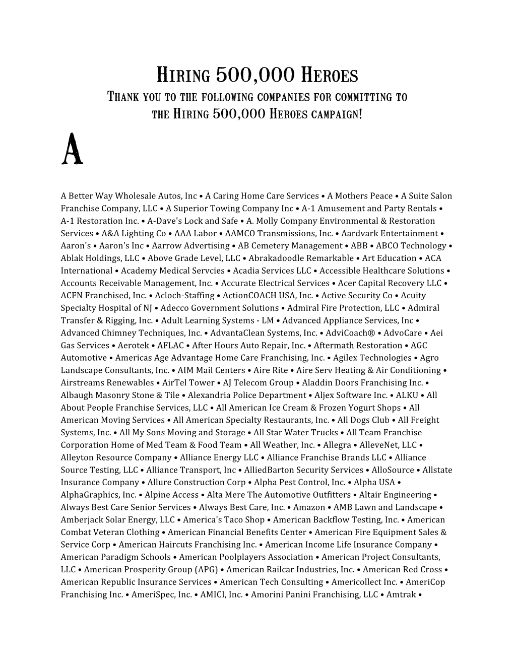 Hiring 500,000 Heroes Thank You to the Following Companies for Committing to the Hiring 500,000 Heroes Campaign! A