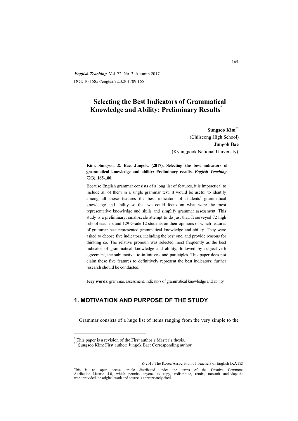 Selecting the Best Indicators of Grammatical Knowledge and Ability: Preliminary Results*