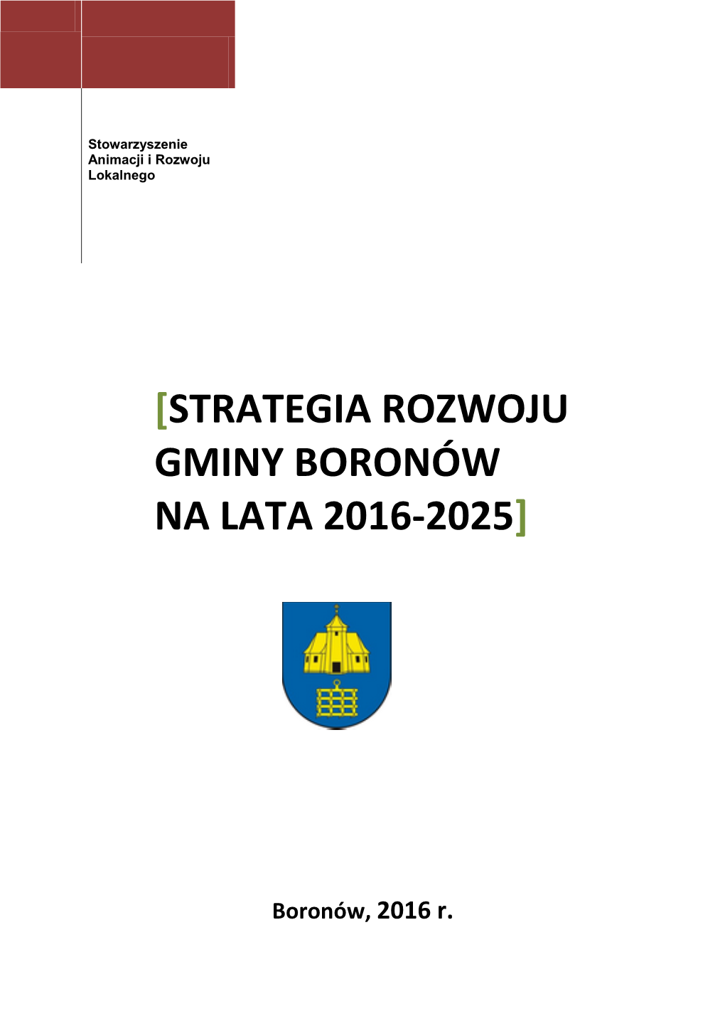 Strategia Rozwoju Gminy Boronów Na Lata 2016-2025